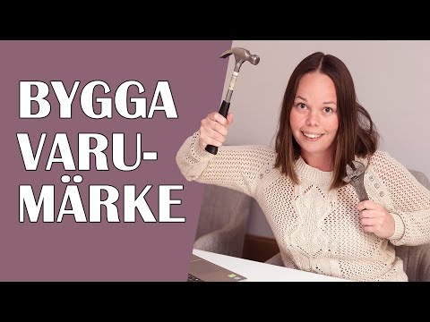 Video: Hur Man Utvecklar Ett Varumärke