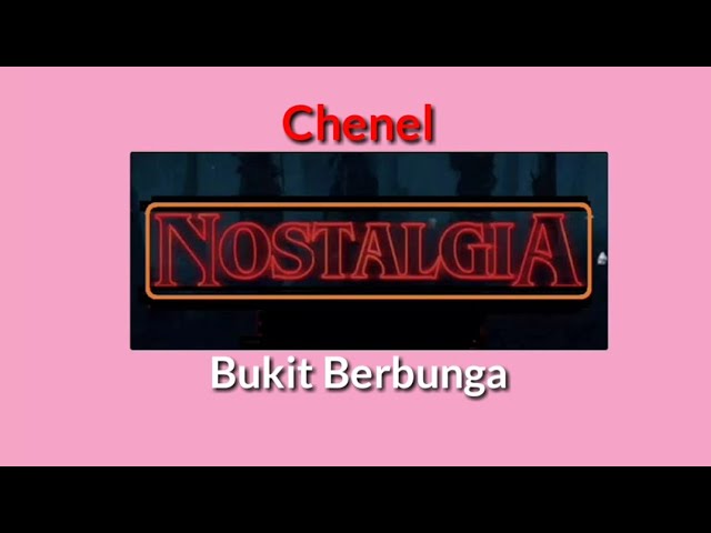 BUKIT BERBUNGA NOSTALGIA LAGU KENANGAN class=