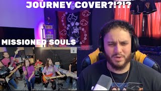 Missioned Souls Healed my Flu! REACTION to Missioned Souls - Separate Ways (Journey Cover)