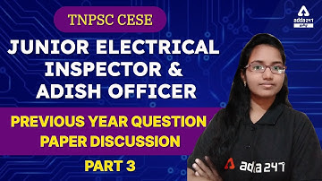 TNPSC CESE | EEE | JUNIOR ELECTRICAL INSPECTOR & ADISH OFFICER | PYQ PAPER DISCUSSION | PART 3