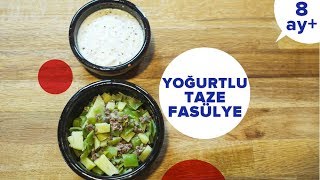 Yoğurtlu Taze Fasülye Bebek Yemekleri Tarifleri | Ek Gıdaya Geçiş (8 Ay+ ) Resimi