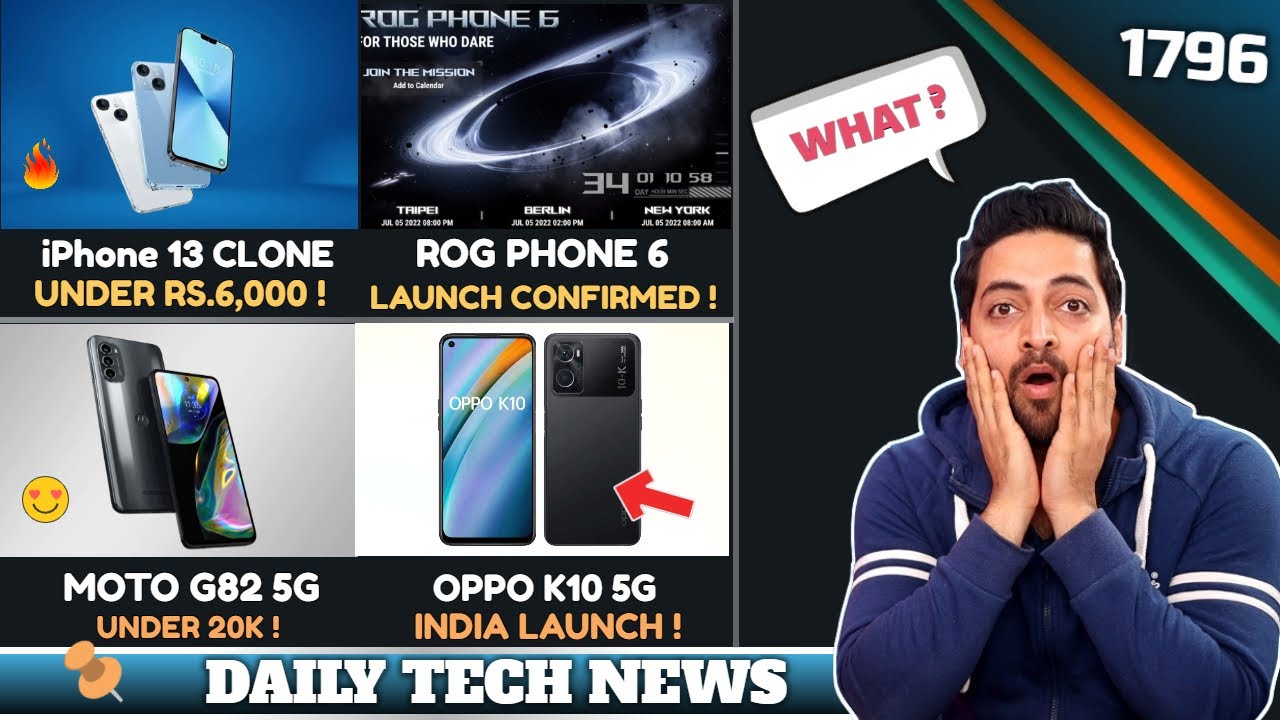 iPhone 13 Clone At 6,000😐,OPPO K10 5G India,vivo 200W,Moto G82 5G India Launch,ROG Phone 6,WhatsApp