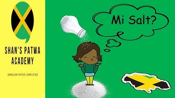 Three ways to use "SALT" in Jamaican Patois/ Jamaican