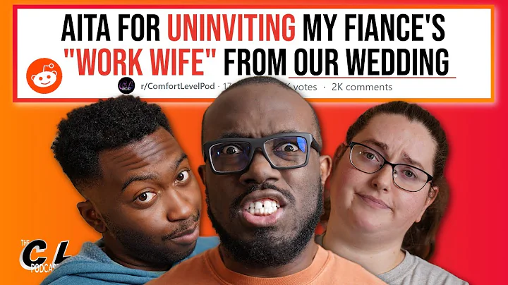 AITA For Uninviting My Fiancé's "Work Wife" From Our Wedding & More (Reddit Stories) Ep. 154