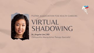 Virtual Shadowing 4: Dr. Angela Lim, DO