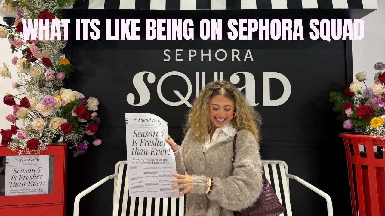 BTS: Sephora Squad Brand Trip