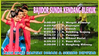 Wangsit Siliwangi || Bajidoran Modern || Kendang Blekuk