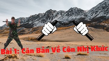 Bài 1:  Căn Bản Về Côn Nhị Khúc Cho Người Mới |  Hướng Dẫn Cầm Côn Nhị Khúc Đơn Giản Nhất | Vũ Hồng