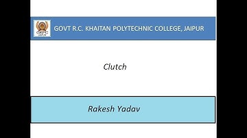 Clutch II By Rakesh Yadav II ME 206 II GPC JAIPUR