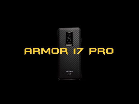 World's First G99, 120Hz, and 108-Megapixel Rugged Phone - Ulefone Armor 17 Pro Coming