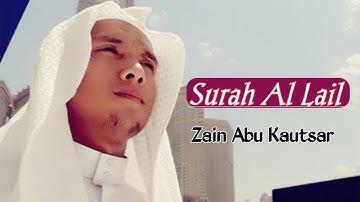 Surah Al Lail | سورة الليل | সূরা আল লাইল By Zain Abu Kautsar