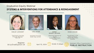 Graduation Equity Webinar - Systems & Interventions for Attendance & Reengagement