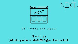 Information Nextjs | MALAYALAM TUTORIAL | 28 - Forms and Layout #nextjs #react Guide