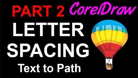 CorelDraw Tips & Tricks Space out letters and MORE Part 2