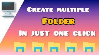 How to create multiple folder in just one click  !! 2024