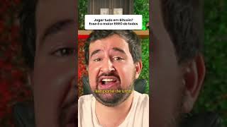 Jogar tudo em bitcoin? Esse é o maior ERRO? #bitcoin #rendaextra #rendafixa