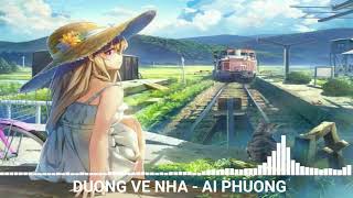 [Nightcore] Đường Về Nhà - Ái Phương