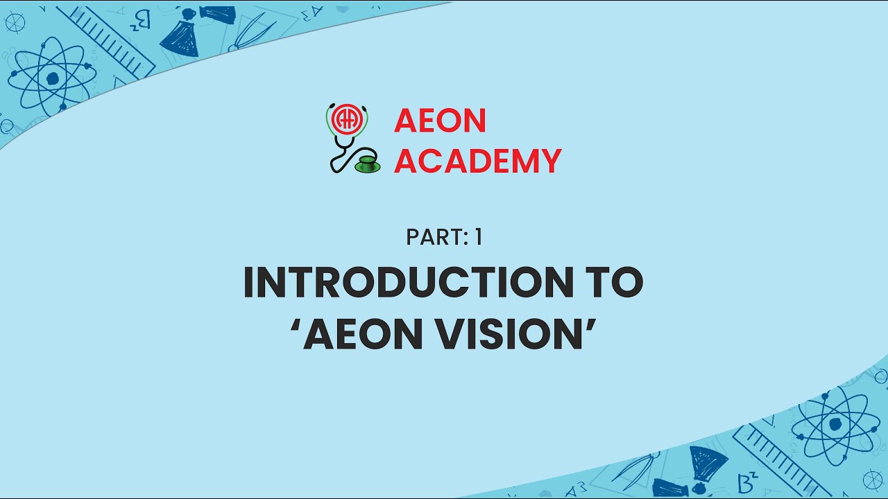 Aeon Academy Part I : 'AEON VISION' - YouTube