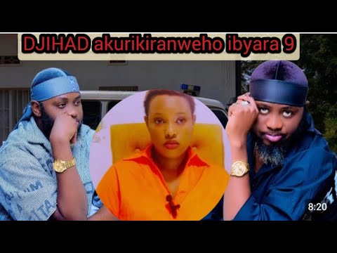 DJIHAD IBYE BYAKOMEYE AKURIKIRANWEHO IBYAHA 9 ASHOBORA GUFUNGWA IMYAKA MYINSHI MUMUSENGERE CYANE 