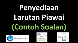 Kimia Tingkatan 4 KSSM Bab 6 | Penyediaan Larutan Piawai (Contoh Soalan) | Kepekatan piawai