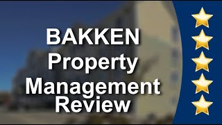 BAKKEN Property Management Williston Terrific Five Star Review by Zhanjun Overholt