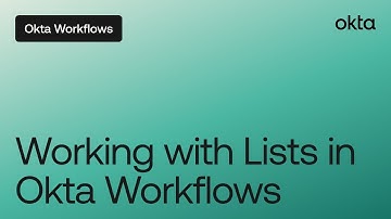 Working with Lists in Okta Workflows