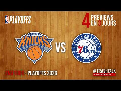 NBA Playoffs 2026 : Knicks - Sixers, la preview !