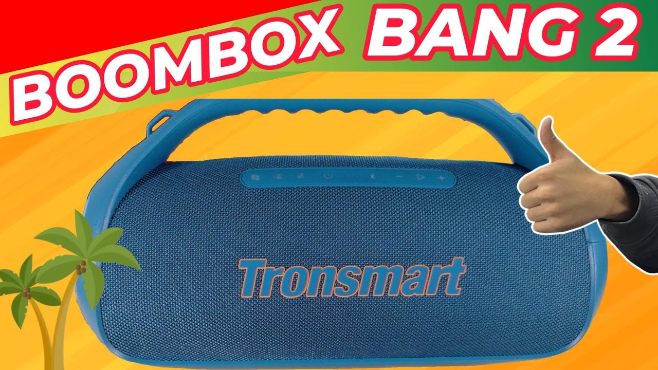 TRONSMART BANG 2 - la boombox poids lourd de sa catégorie.