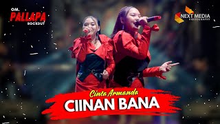 CIINAN BANA - CINTA ARMANDA | OM.PALLAPA ROCKDUT | LIVE KREMBUNG SIDOARJO