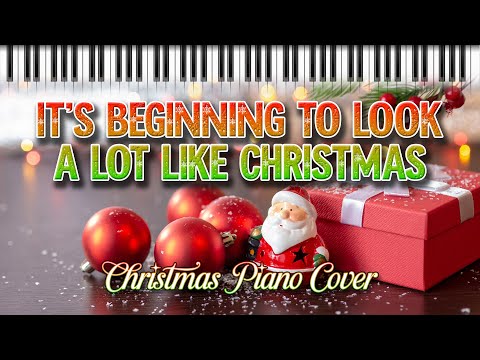It's Beginning To Look A Lot Like Christmas - Relaxing Solo Piano Cover (NGXB Christmas Ambiance)