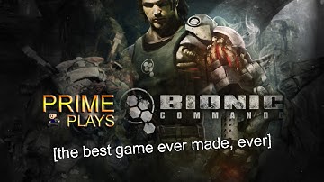 Prime Plays Bionic Commando - Episode 6