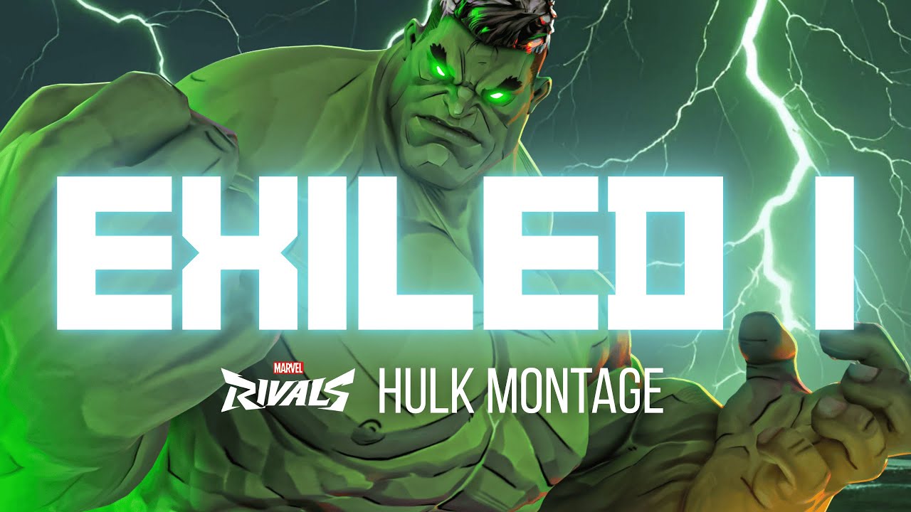 Exiled 1 - CaptainCoach Hulk Montage [Marvel Rivals] - YouTube