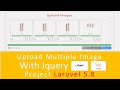 Tutorial Laravel || Upload Multiple Image With Jquery pada Project Laravel 5.8