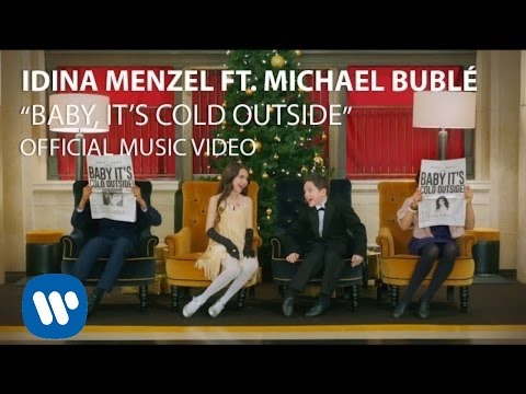 Idina Menzel & Michael Bublé - Baby It's Cold Outside