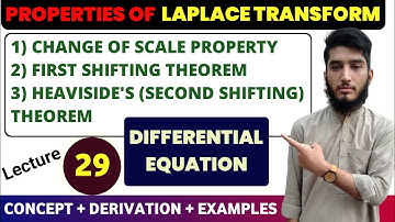 Laplace Transform | Change of scale property | First & Second shifting theorem | Concept & Examples