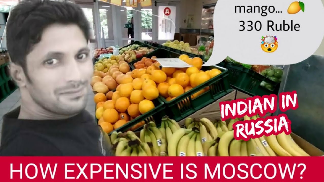 How expensive is Moscow Russia food price in MoscowIndian in Russia