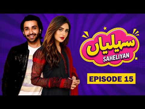 Saheliyan Episode 16 | Azfar Rehman, Fazyla Lashari, Mehmood Aslam | Latest Pakistani Comedy Drama
