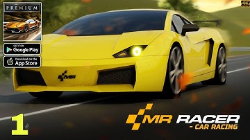 MR RACER : Premium Racing Game Gameplay walkthrough part 1 (Android/iOS)