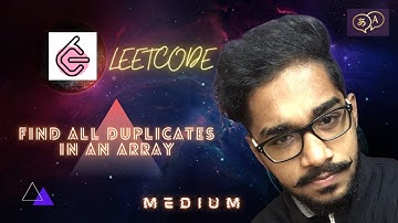 Leetcode Problems -  Find All Duplicates in an Array [Medium] (Tamil)