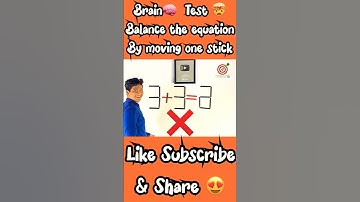 Brain 🧠 Test 🥵 | Move 1 stick to make the equation correct 🤯 #shorts #viralshorts #trending