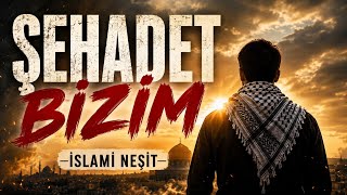 ŞEHADET BİZİM ☝️Müziksiz İslami Neşit | Islamic Nasheed | Ömer Faruk Demirbaş