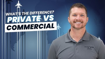 Private vs Commercial Pilot License Explained