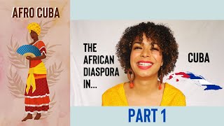 AFRO CUBA: The African Diaspora in CUBA Part 1