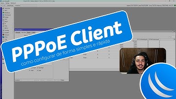 CONFIGURAR INTERNET NO MIKROTIK - PPPoE Client