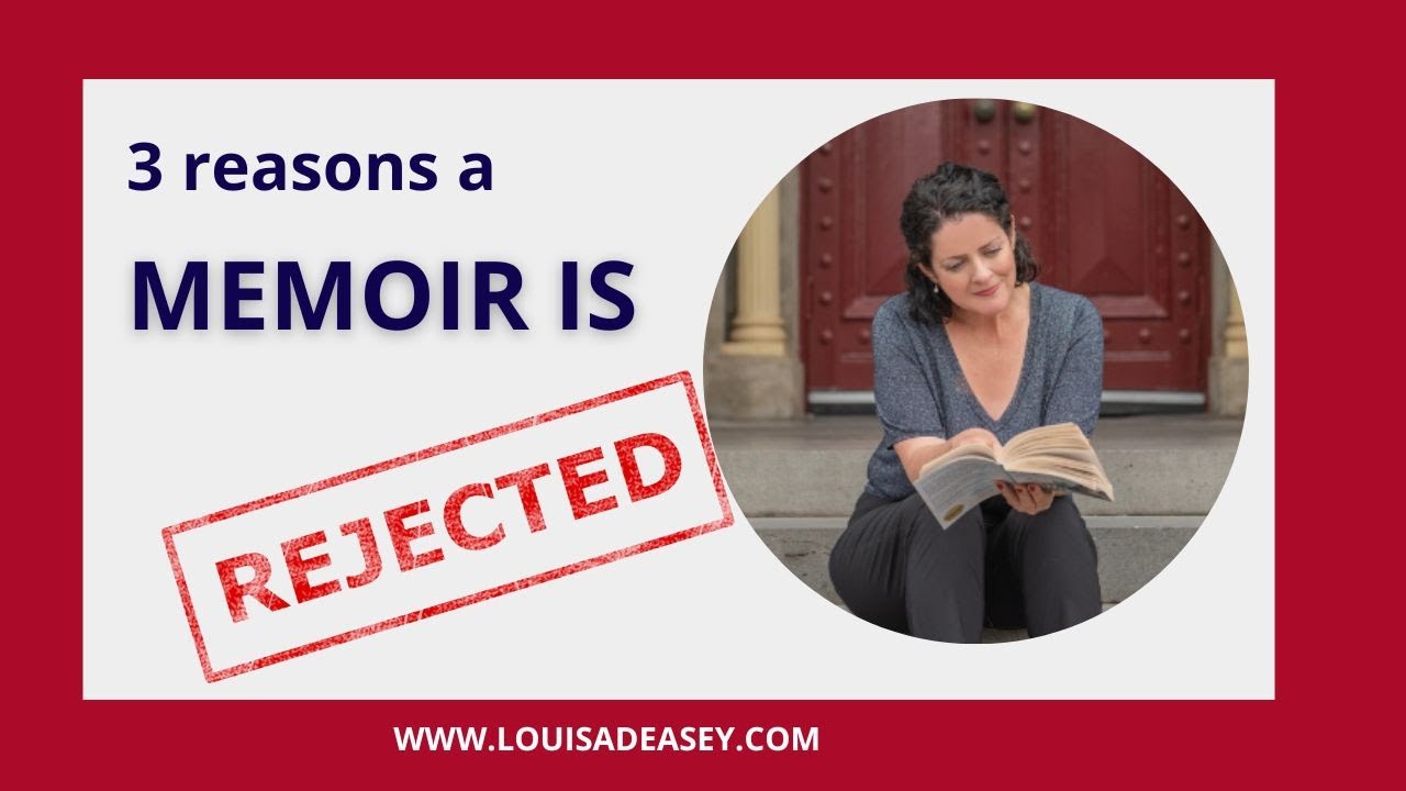 Writing a book: Why a memoir gets rejected