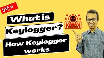 What is Keylogger? | How Keylogger Works? | Hacking Tools and Cyber Security (Hindi)