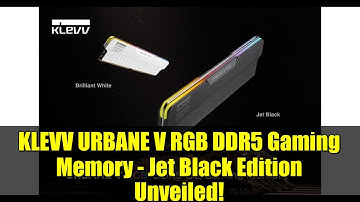 KLEVV URBANE V RGB DDR5 Gaming Memory - Jet Black Edition Unveiled!