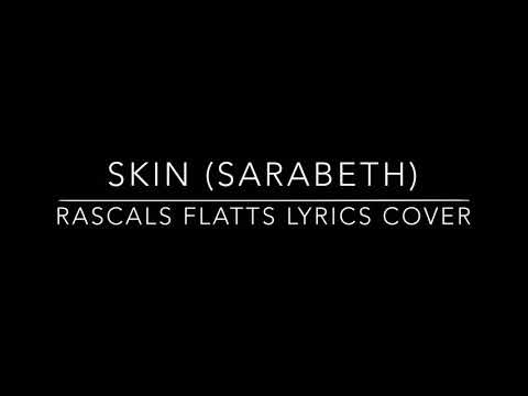 Skin (Sarabeth)- Rascal Flatts Lyric video