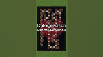 Determination - Minecraft Note Blocks