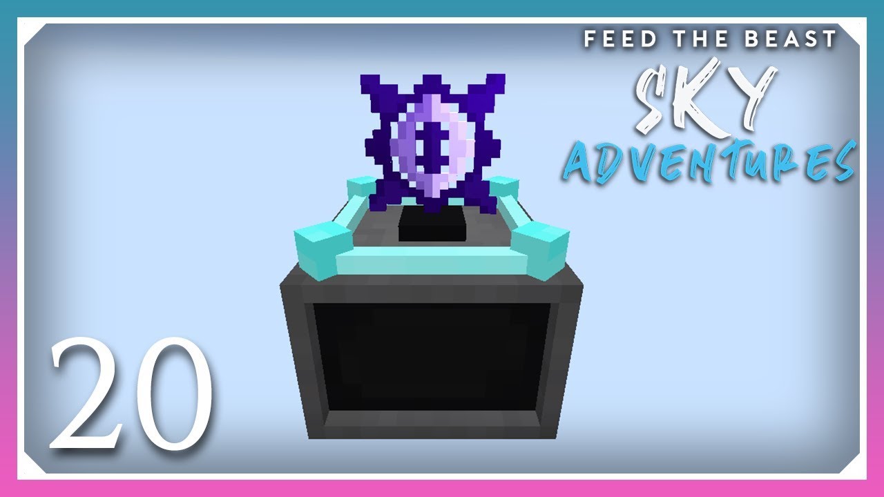 FTB Sky Adventures | Chaos Shard, Chaotic Core & Chaotic Injector! | E20 (FTB Skyblock 1.12.2)